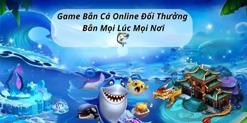 Những sảnh game bắn cá hot nhất nền tảng Fun88