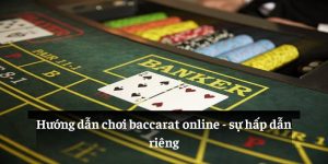 hướng dẫn chơi baccarat online