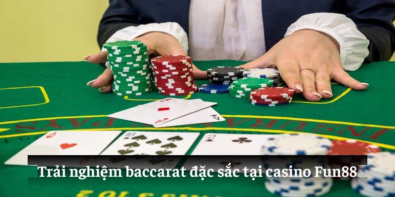 Trải nghiệm baccarat đặc sắc tại casino Fun88